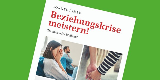Gewinnen Sie den Beziehungsratgeber von Cornel Rimle. Wir verlosen drei Exemplare.